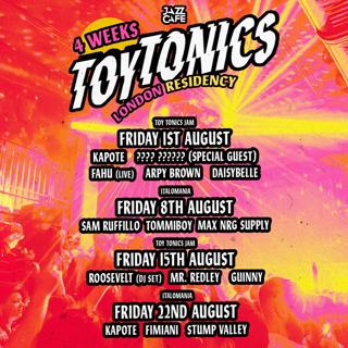 Toy Tonics Residency: Week 3 Jam With Roosevelt (Dj), Mr. Redley, Guinny (Fri 15Th August)