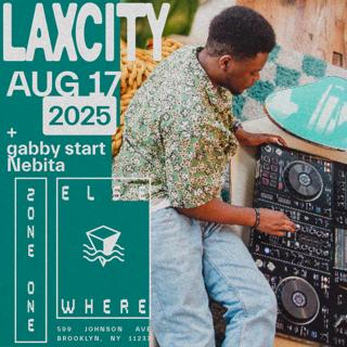 Laxcity, Gabby Start, Nebita At Zone One