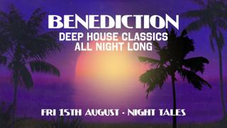 Benediction: Deep House Classics [All Night Long]