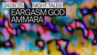 Night Tales: Eargasm God & Ammara