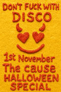 Don'T F**K With Disco - Halloween Day Party (No Costume, No Entry)