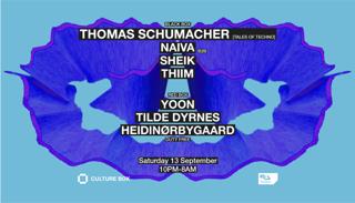 Thomas Schumacher [Tales Of Techno] / Naiva / Sheik / Thiim / Yoon / Tilde Dyrnes / Heidinørbyg