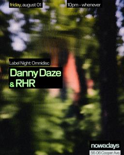 Label Night: Omnidisc With Danny Daze & Rhr