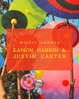 Mister Sunday: Eamon Harkin And Justin Carter
