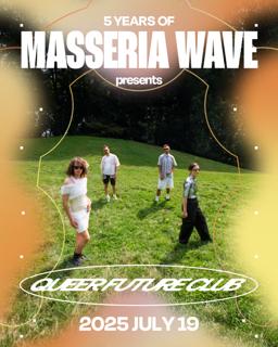 Masseria Wave Pres. Queer Future Club With Azo, Vera Moro, Kathleen C