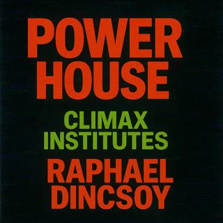 Powerhouse With Raphael Dincsoy (All Night Long)