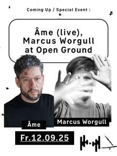 Special Event - Âme, Marcus Worgull