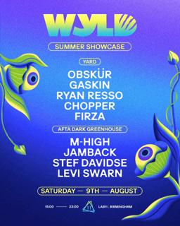 Wyld: Summer Showcase W/ Obskür, Gaskin, Jamback, Ryan Resso, M-High