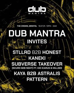 Dub Mantra Invites: Honest, Stllrd, Kaneki, Subverse & More