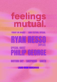 Ryan Resso [Wyld] + Philip George - Fringe Festival Party
