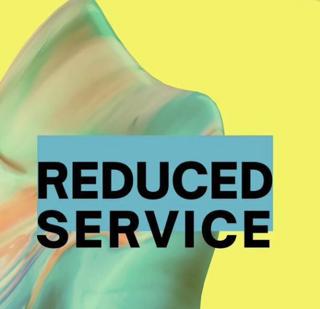 Reduced Service