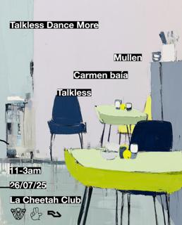 Talkless Dance More // Mullen & Carmen Baía