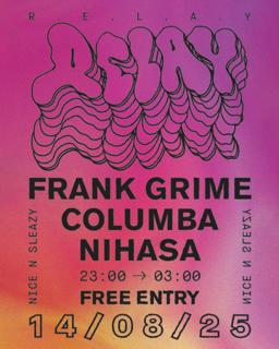 R.E.L.A.Y - Frank Grime - Columba - Nihasa