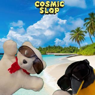 Cosmic Slop