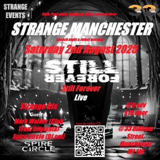 Strange Manchester + Still Forever Live