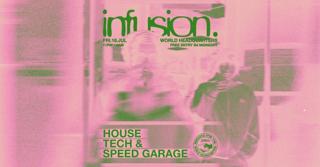 Infusion - House/Tech/Speed Garage