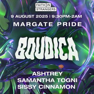 Boudica X Faith In Strangers // Margate Pride