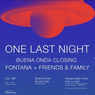 One Last Night - Buena Onda Closing 
