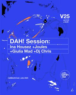 Dah! Session · Ina Housez, Joules, Giulia Mad, Dj Chris