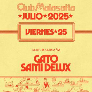 Club Malasaña Feat. Gato + Sami Deluxe