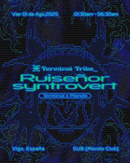 Terminal Tribe X Mondo With Ruiseñor & Syntrovert