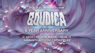 Boudica 6Th Bday [Main Room]: Nene H, Spikey Lee, Samantha Togni, J. Aria, Karlie Marx 