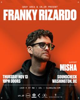 Gray Area X Un_Dr: Franky Rizardo W/ Misha