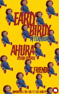 Early Birdy Afterhour Mit Ahura (Vision Ekstase) & Friends