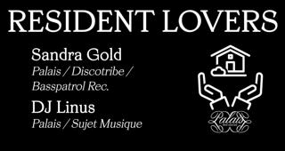 Resident Lovers W/ Sandra Gold & Dj Linus