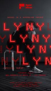 Lyny + Special Guest | Bassed In & Hyperbloom 
