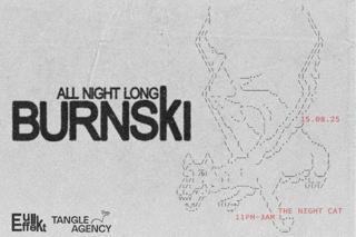 Tangle & Full Effekt Presents: Burnski (All Night Long)