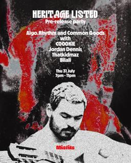 Algo.Rhythm - Heritage Listed: Pre-Release Party