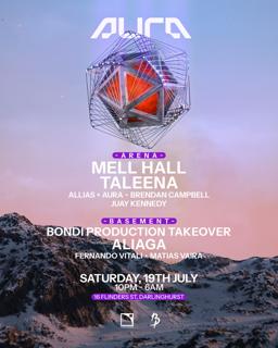 Aura Nightclub Ft. Mell Hall, Taleena + Bondi Production Takeover Ft. Aliaga