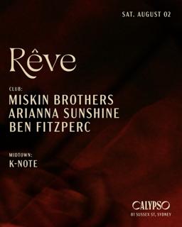 Rêve Feat. Miskin Bros + Club Azucar Takeover