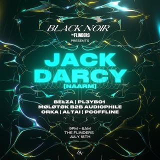 Black Noir Presents: Jack Darcy [Naarm]