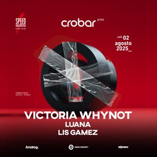 Crobar Pres.: Victoria Whynot
