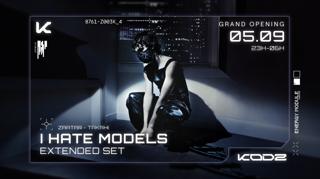 Kodz : I Hate Models Extended Set | Takahi | Zaatar