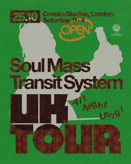 Sold Out - 23 Degrees: Soul Mass Transit System - All Night Long In London