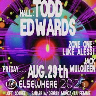 Todd Edwards, Luke Alessi, Jack Mulqueen, Soirée: Sanabria, Derrik Muñoz, La Femme