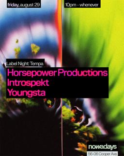 Label Night: Tempa With Horsepower Productions, Introspekt & Youngsta