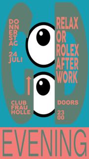 Relax Or Rolex Afterwork