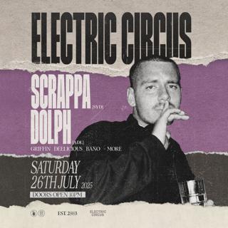 Scrappa [Syd] & Dolph [Adl] • Electric Circus