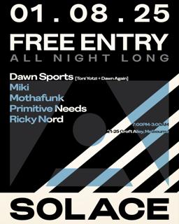 *Free Entry* Solace Invites Ricky Nord, Mothafunk & Miki