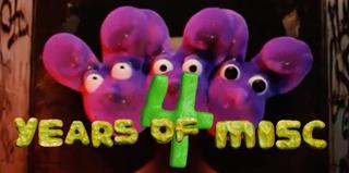 4 Years Of Misc: Birthday Weekender