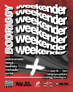 Bodriggy Weekender: Tjum Tjumba X Leaps & Bounds Music Festival