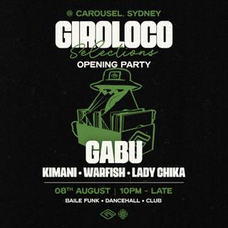 \\ Giroloco Selections - Launch Party Feat. Gabu - Friday 8Th August //