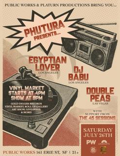 Phutura Featuring Egyptian Lover, Dj Babu (Beat Junkies), Double Peas, 45 Sessions Crew