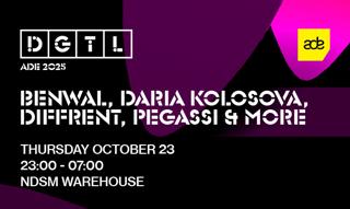 Dgtl Ade: Benwal, Daria Kolosova, Diffrent, Pegassi & More (Sold Out)