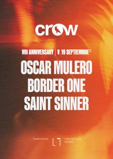 Crow Techno Club Viii Anniversary Oscar Mulero, Border One & Saint Sinner 