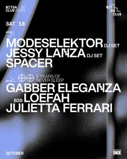 Modeselektor Dj Set · Jessy Lanza Dj Set / 5 Years Of Never Sleep: Gabber Eleganza B2B Loefah